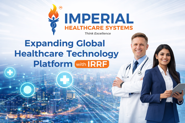 🌐 Imperial Healthcare Systems Expands Its Global Healthcare Technology Platform with IRRF